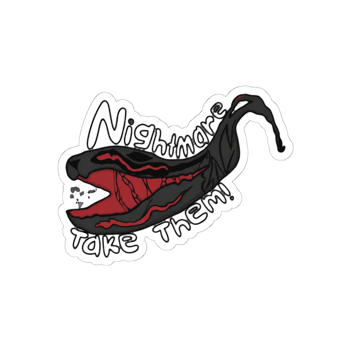 Nightmare Take Them! Funny Horror Sticker | Sarcastic Vinyl Decal - alternate angle 2, merchandise